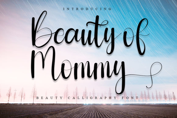 Beauty of Mommy: A Designer’s Real-World Script Font Review