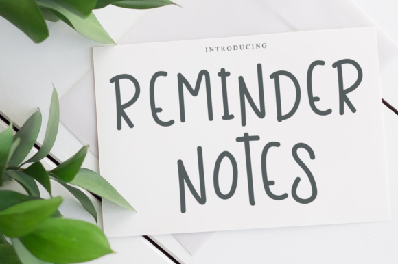 Reminder Notes: A Font That Speaks Clearly